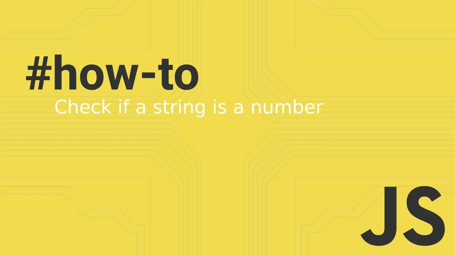 How to check if a string is a number in JavaScript