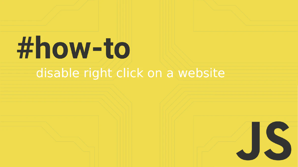 How to Disable Right Click on a Website Using JavaScript