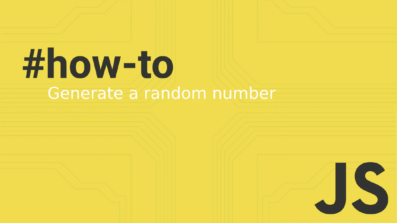 Javascript Random - How to Generate a Random Number in JavaScript?