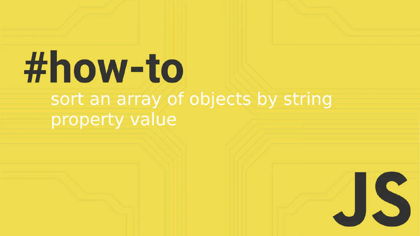 How to sort an array of objects by string property value in JavaScript