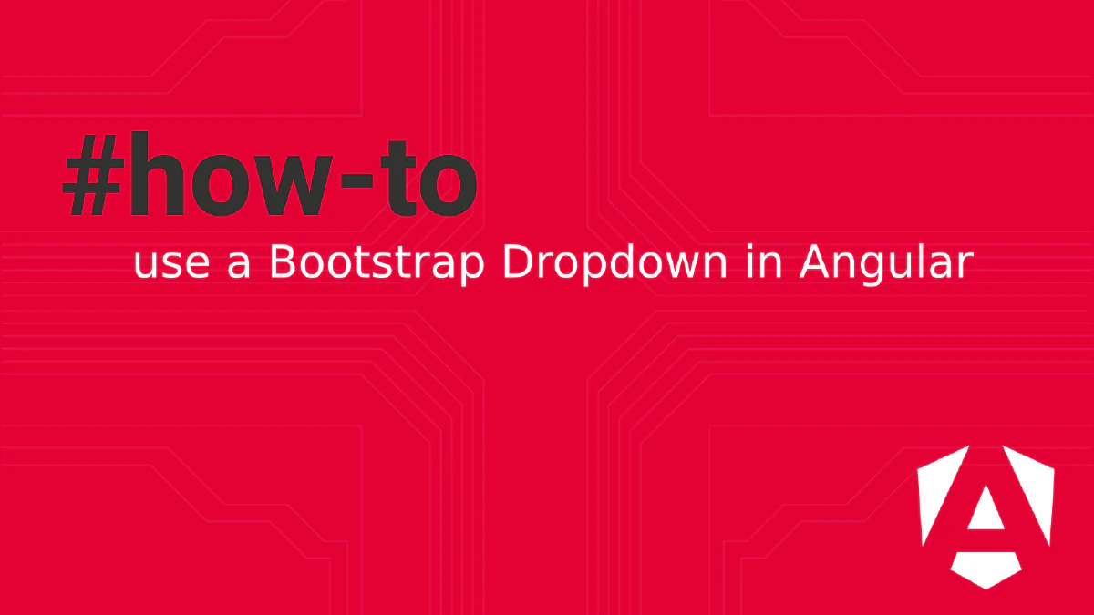 How to Use Bootstrap Dropdown in Angular – CoreUI Integration Guide