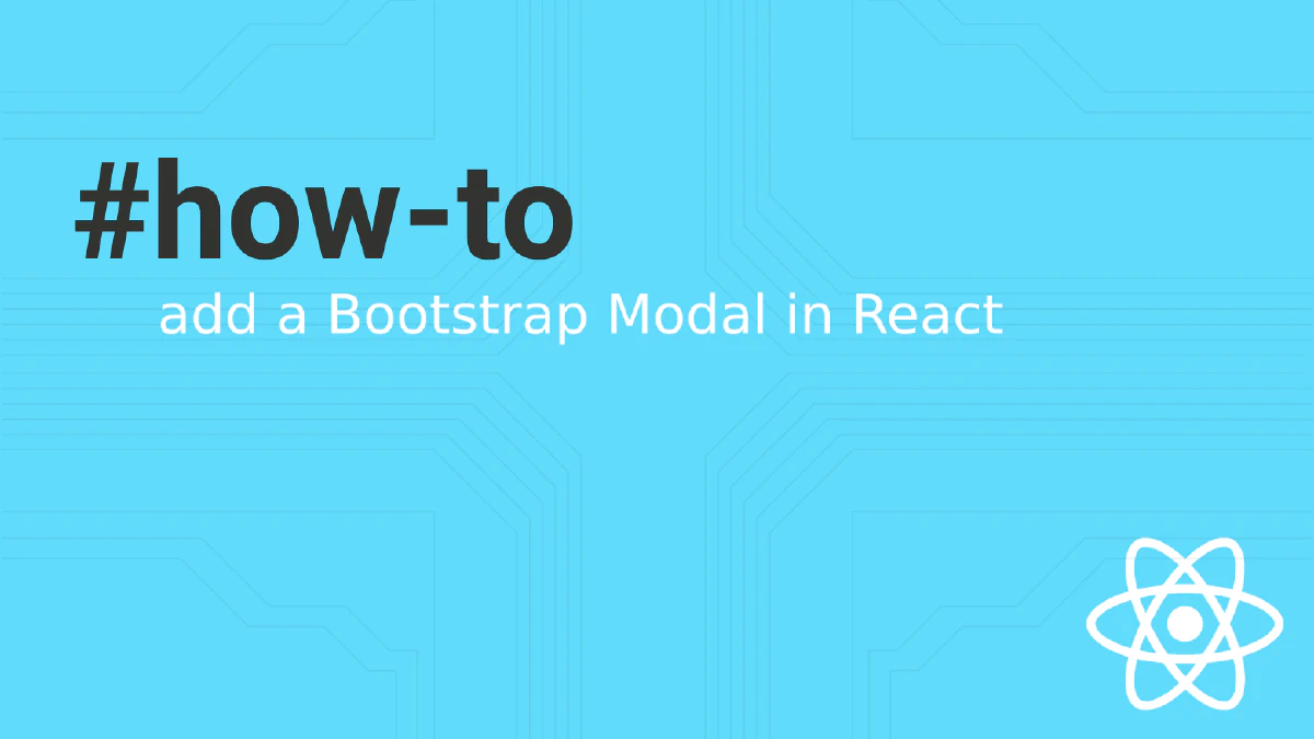 How to Add a Bootstrap Modal in React Without Breaking React – The ...