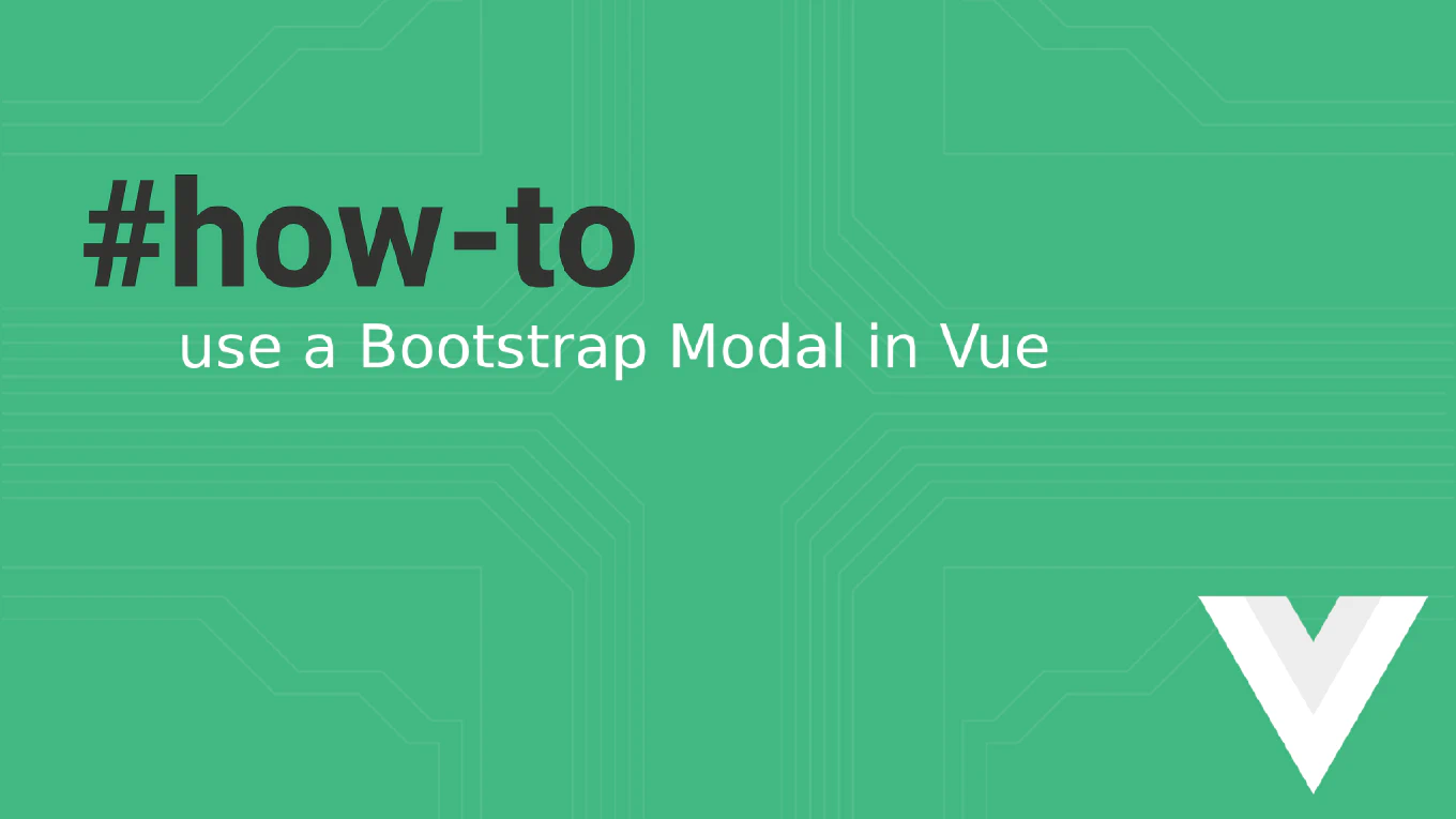 How to Use Bootstrap Modal in Vue 3 – Clean Integration with CoreUI