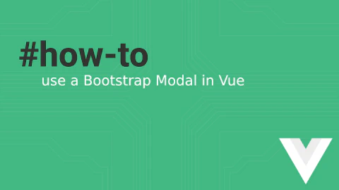 How to Use Bootstrap Modal in Vue 3 – Clean Integration with CoreUI