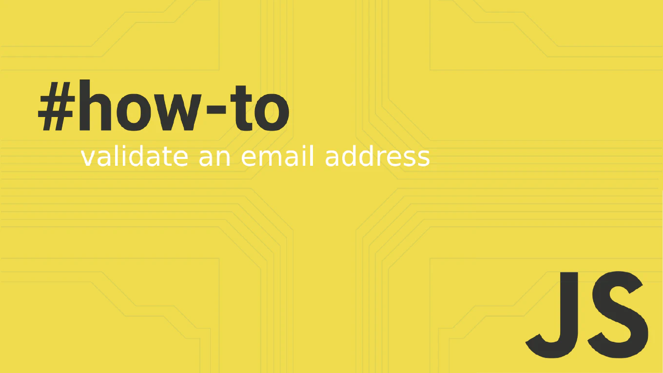 How to validate an email address in JavaScript