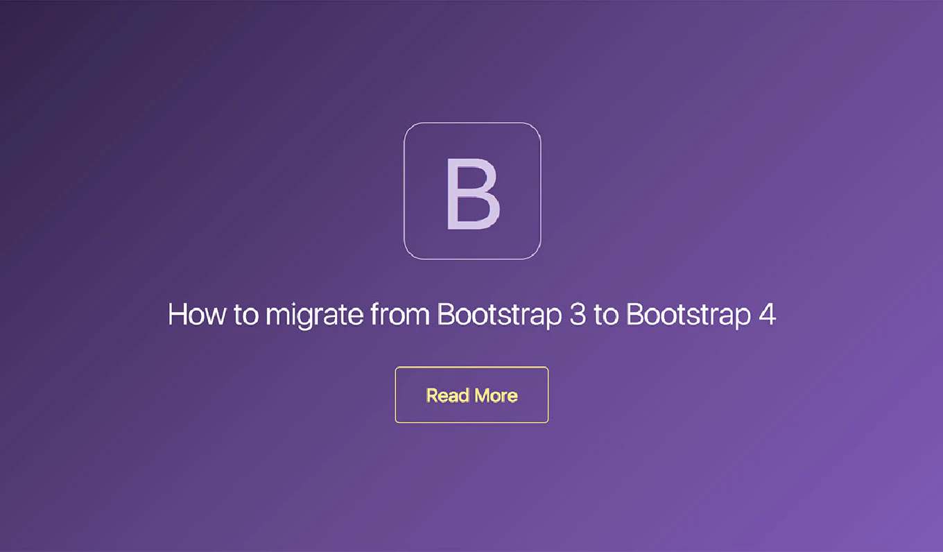 Migration from Bootstrap 3 to Bootstrap 4