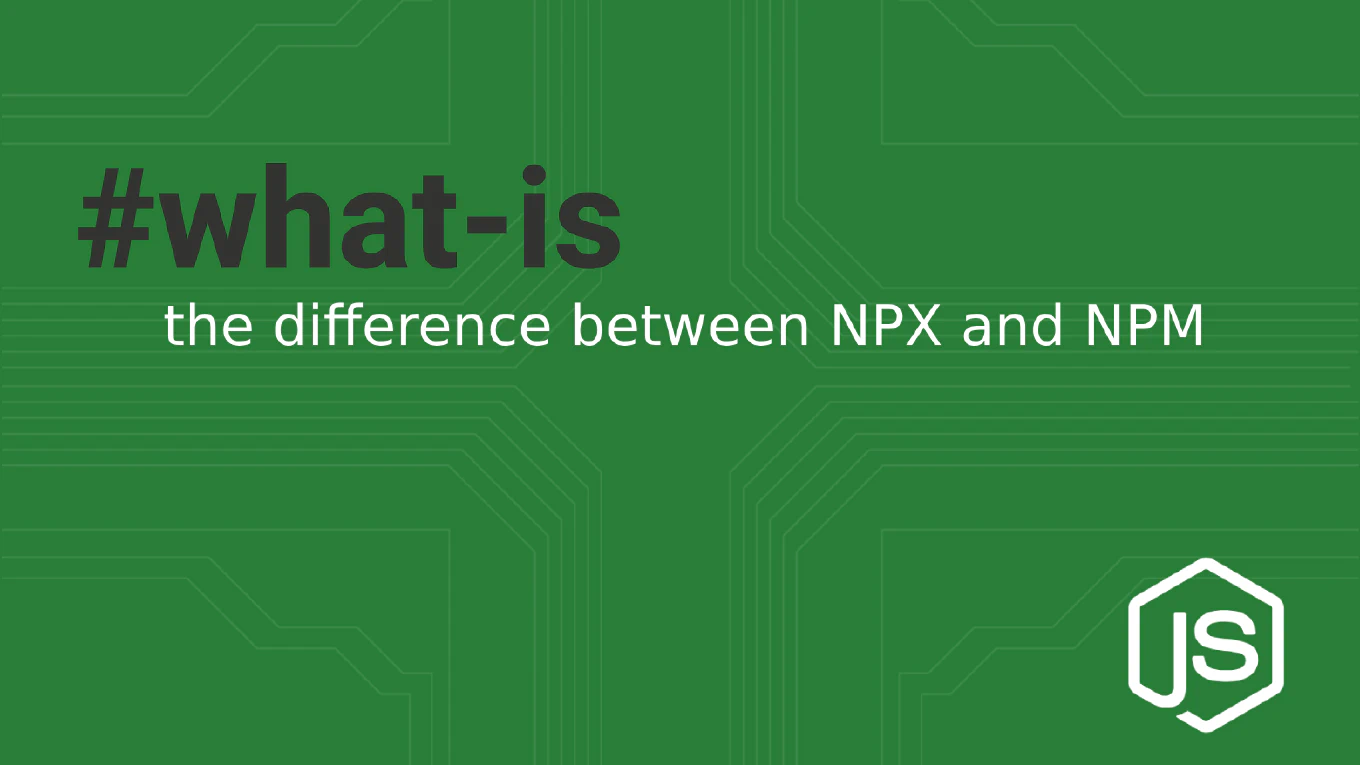 npx vs npm